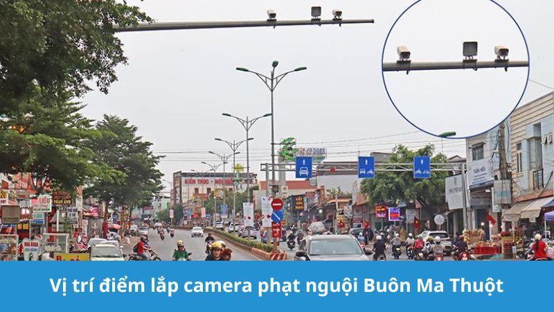 các điểm lắp camera phạt nguội ở Buôn Ma Thuột hiện nay