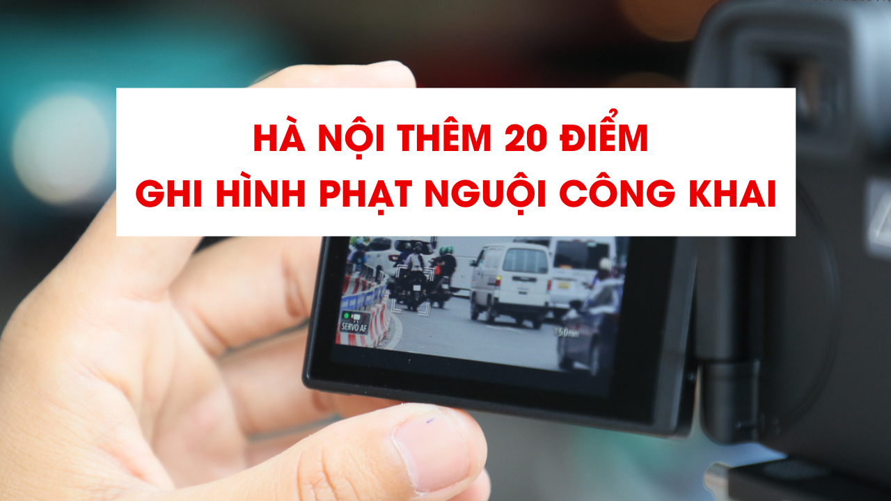 ghi hình phạt nguội Hà Nội