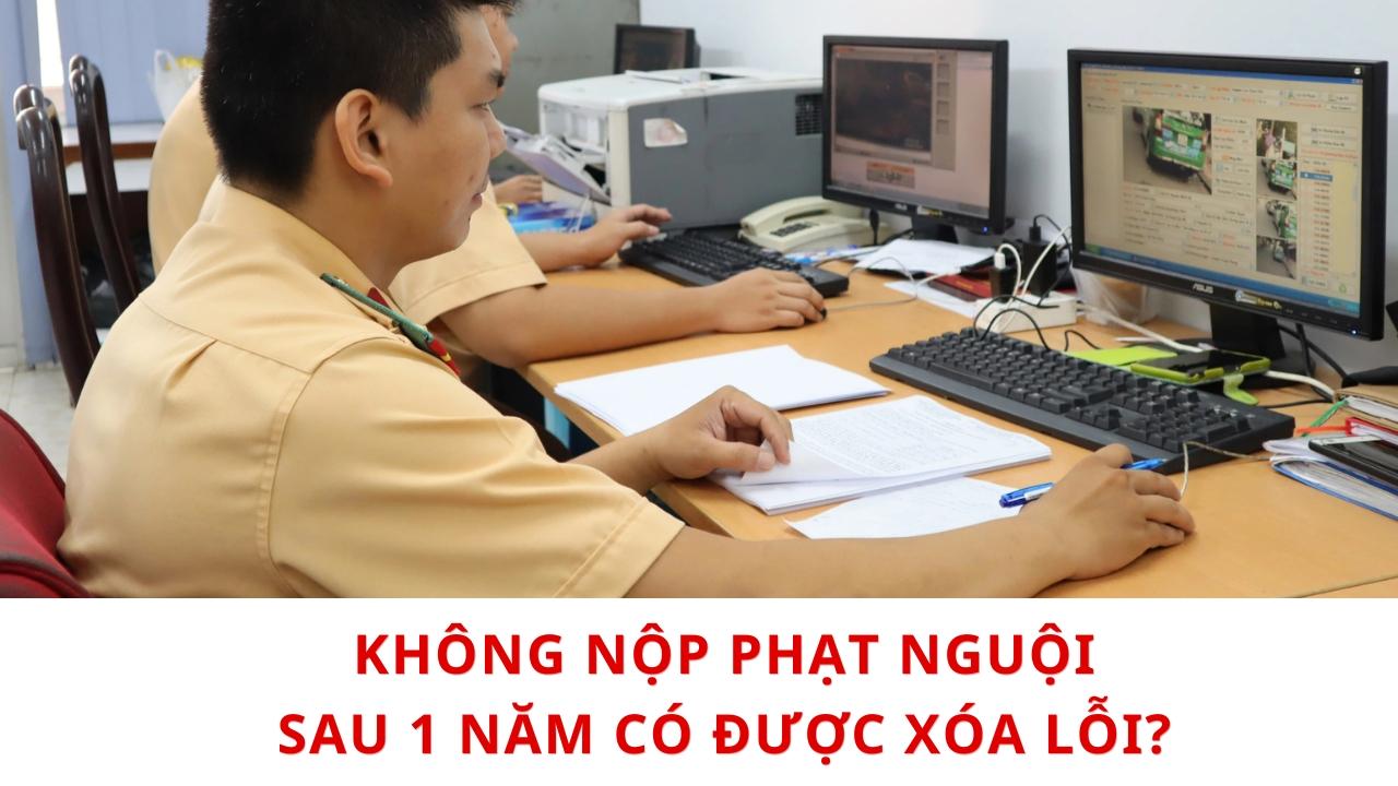 Trốn không nộp phạt nguội sau 1 năm có được xóa lỗi không