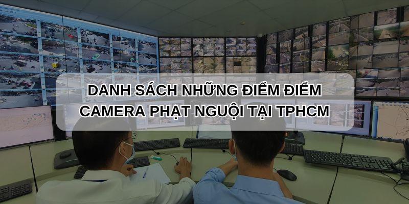 những điểm lắp camera phạt nguội TPHCM